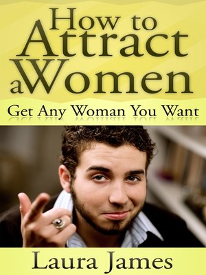 cover image of How to Attract a Women
